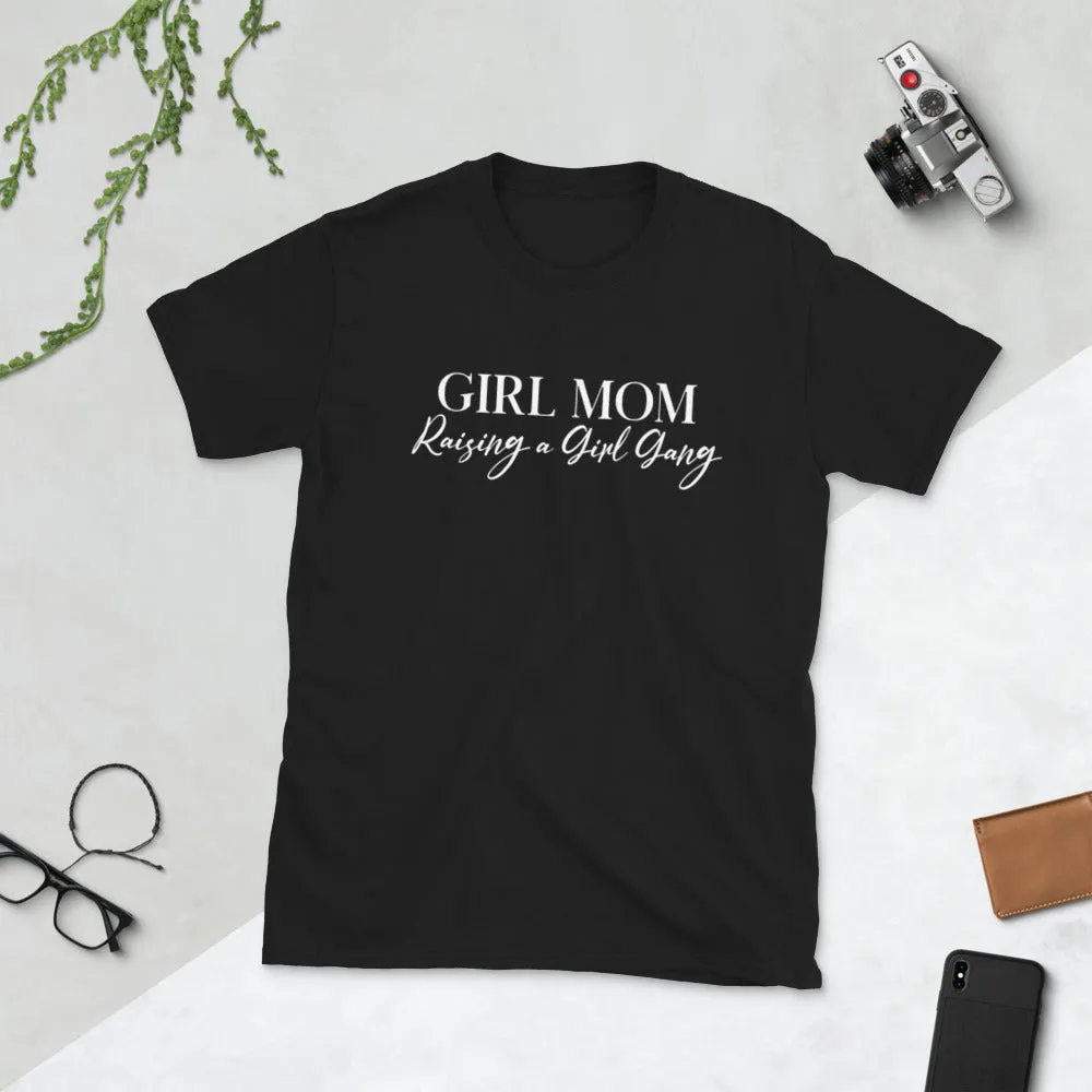 Girl Mom Raising A Girl Gang T-Shirt