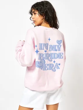 In My Bride Era Sweatshirt In Pink