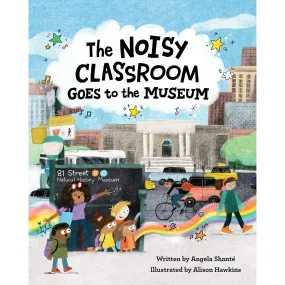 The Loud Classroom Visits the Museum